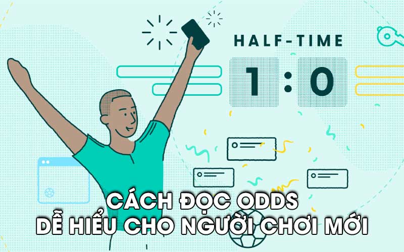 Cách đọc các loại odds là gì cho người chơi mới