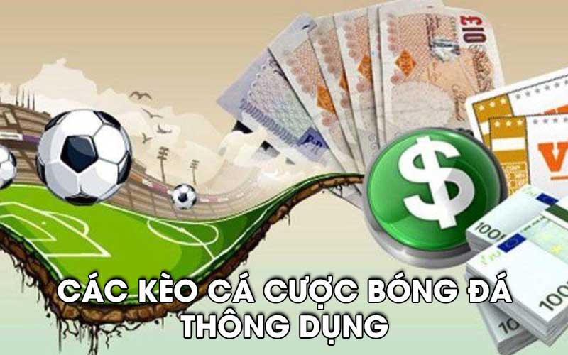 Giải mã các kèo cá cược bóng đá là gì thông dụng