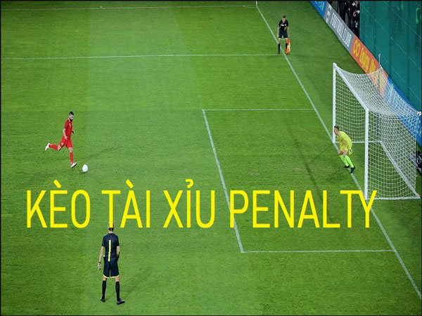 Kèo Tài Xỉu penalty có cách chơi khá đơn giản